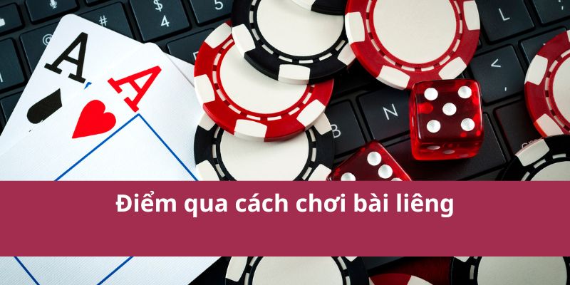 cach choi bai lieng 2 Điểm qua cách chơi bài liêng