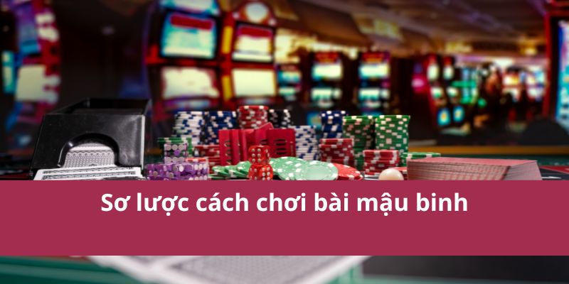 Cách Chơi Bài Mậu Binh Chi Tiết Và Dễ Hiểu Cho Người Mới 2