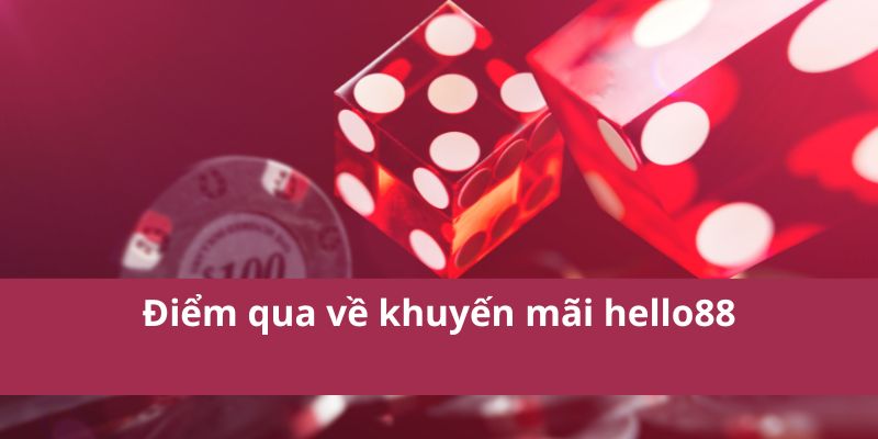 Khuyến Mãi Hello88: Cơ Hội Trúng Thưởng Lớn Nhất 2025 2