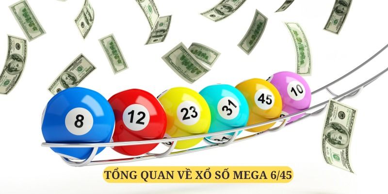 xo so mega 6 45 hello88 2 Tìm hiểu về xổ số mega hay nhất